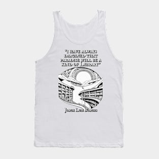 Borges-Inspired Apparel: Where Paradise Resides in the Library! Tank Top